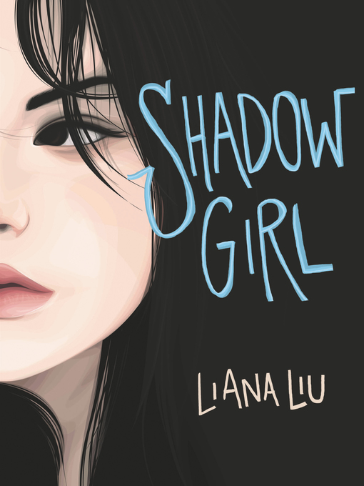 Title details for Shadow Girl by Liana Liu - Wait list